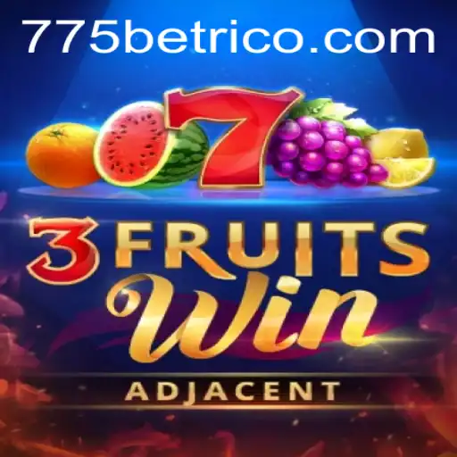 Discover the Excitement of 3FruitsWin with 775bet