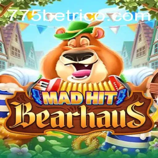 Explorando o Universo de MadHitBearhaus com 775bet