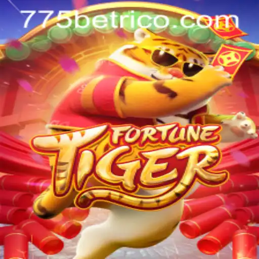 Exploring the Excitement of FortuneTiger and 775bet
