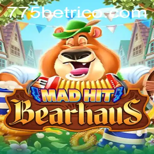 Explorando o Universo de MadHitBearhaus com 775bet